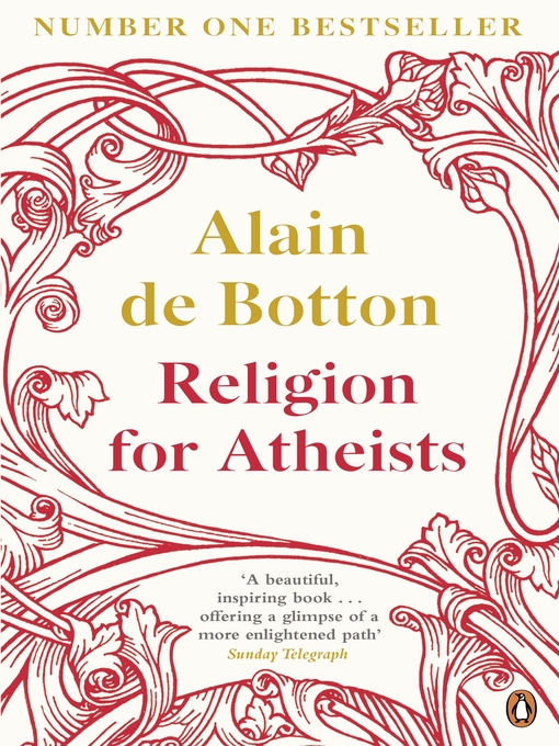 Religion for Atheists (eBook): A non-believer's guide to the uses of religion